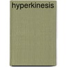 Hyperkinesis door Ronald Cohn