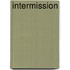 Intermission