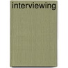 Interviewing by Win Stewart