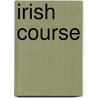 Irish Course door Paddy Blaney