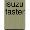 Isuzu Faster door Ronald Cohn