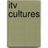 Itv Cultures