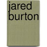 Jared Burton door Ronald Cohn