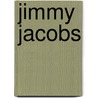 Jimmy Jacobs by Ronald Cohn