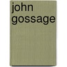 John Gossage by John Gossage