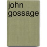 John Gossage door John Gossage