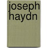 Joseph Haydn door Ferdinand Pohl Carl