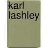 Karl Lashley door Ronald Cohn