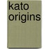 Kato Origins