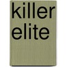 Killer Elite door Ranulph Fiennes