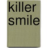 Killer Smile by Christina O'Brien