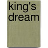 King's Dream by Mark Crispin Miller