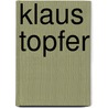Klaus Topfer by Ronald Cohn