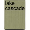 Lake Cascade door Ronald Cohn