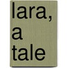 Lara, a Tale door Thomas Davison
