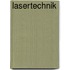 Lasertechnik