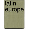 Latin Europe by Ronald Cohn