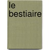Le Bestiaire door Guillaume