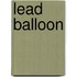 Lead Balloon