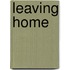 Leaving Home