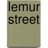 Lemur Street door Ronald Cohn