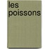 Les Poissons