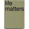 Life Matters door Rebecca Merrill