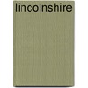 Lincolnshire by Morris John