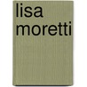 Lisa Moretti by Ronald Cohn