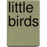 Little Birds door Anais Nin