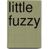 Little Fuzzy door H. Beam Piper