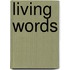 Living Words
