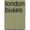 London Buses by Ronald Cohn