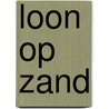 Loon Op Zand by Source Wikipedia