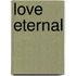 Love Eternal