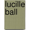 Lucille Ball door Ronald Cohn