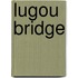 Lugou Bridge