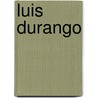 Luis Durango by Nethanel Willy