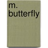M. Butterfly door David Henry Hwang