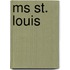 Ms St. Louis