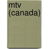 Mtv (canada) by Ronald Cohn