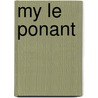 My Le Ponant door Ronald Cohn