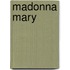 Madonna Mary
