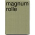 Magnum Rolle
