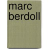 Marc Berdoll door Adam Cornelius Bert
