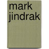 Mark Jindrak door Ronald Cohn