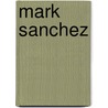 Mark Sanchez by Frederic P. Miller