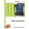 Mau Movement by Ronald Cohn