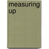 Measuring Up door Christopher Thomas