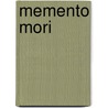Memento Mori by Mark Benecke